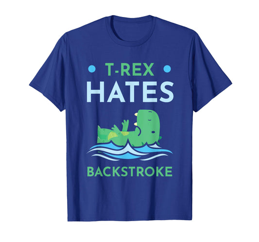 T-Rex Hates Backstroke Swimmer Funny Swimming Lovers T-Shirt