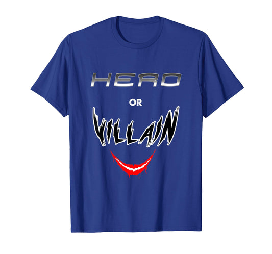 Hero Or Villain Funny Geek Retro Gift Idea T-Shirt
