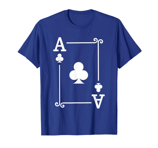 Playing Cards Costume - Ace Clubs Card - Ace Card T-Shirt