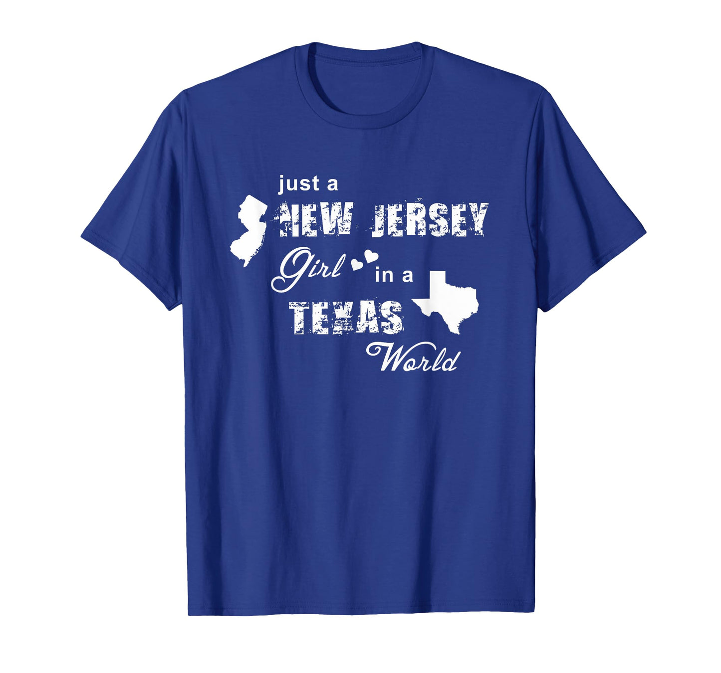 Just a New Jersey girl in a Texas world t shirt printing T-Shirt