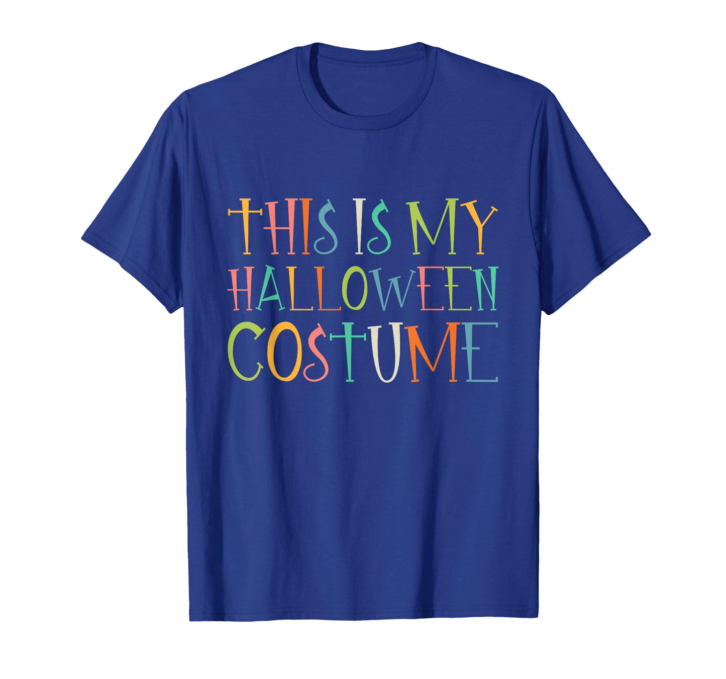 This Is My Halloween Costume T-Shirt