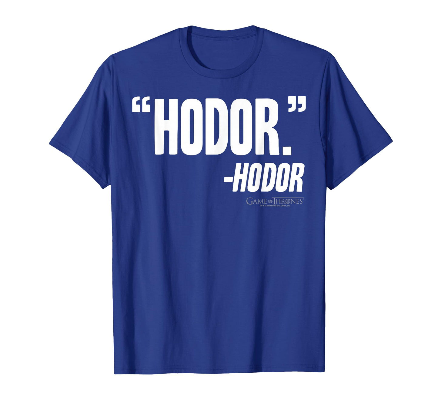 Game Of Thrones Hodor Quote T-Shirt