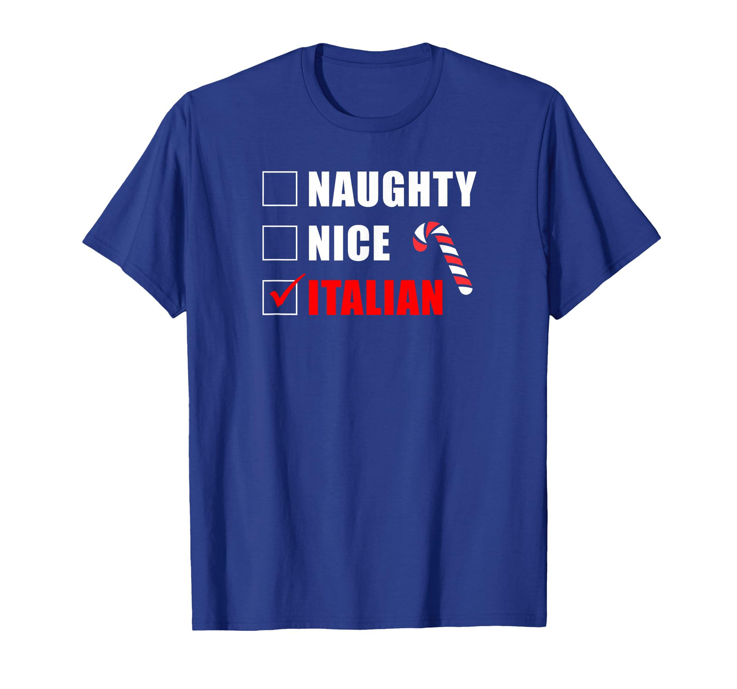 Naughty Nice Italian Candy Cane Christmas Santa List T-Shirt