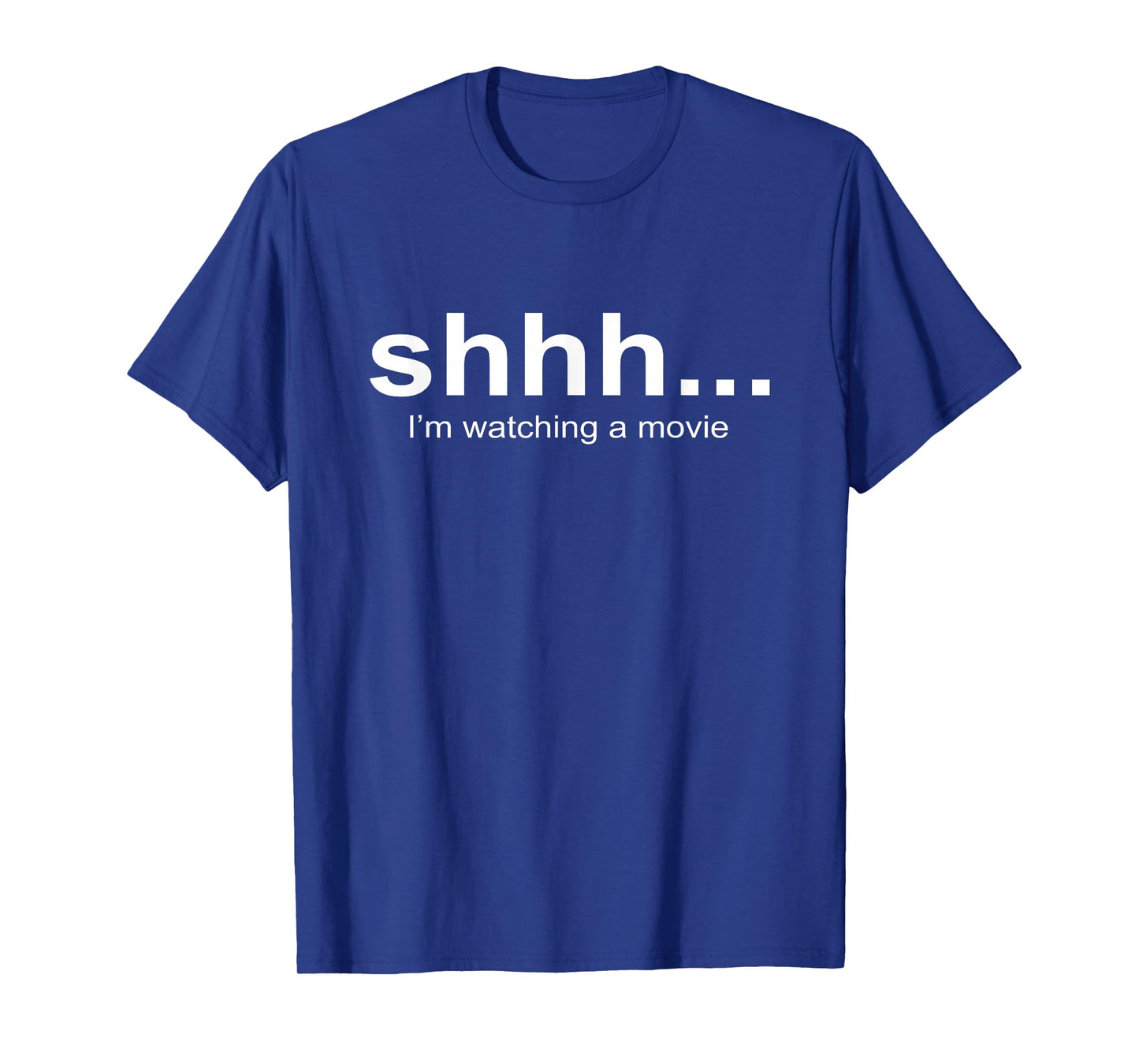 Shhh… I'm watching a movie | Stuff for Movie Buff | Movie T-Shirt