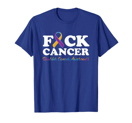 Fuck Cancer shirt Bladder Cancer Awareness Tshirt Gifts T-Shirt