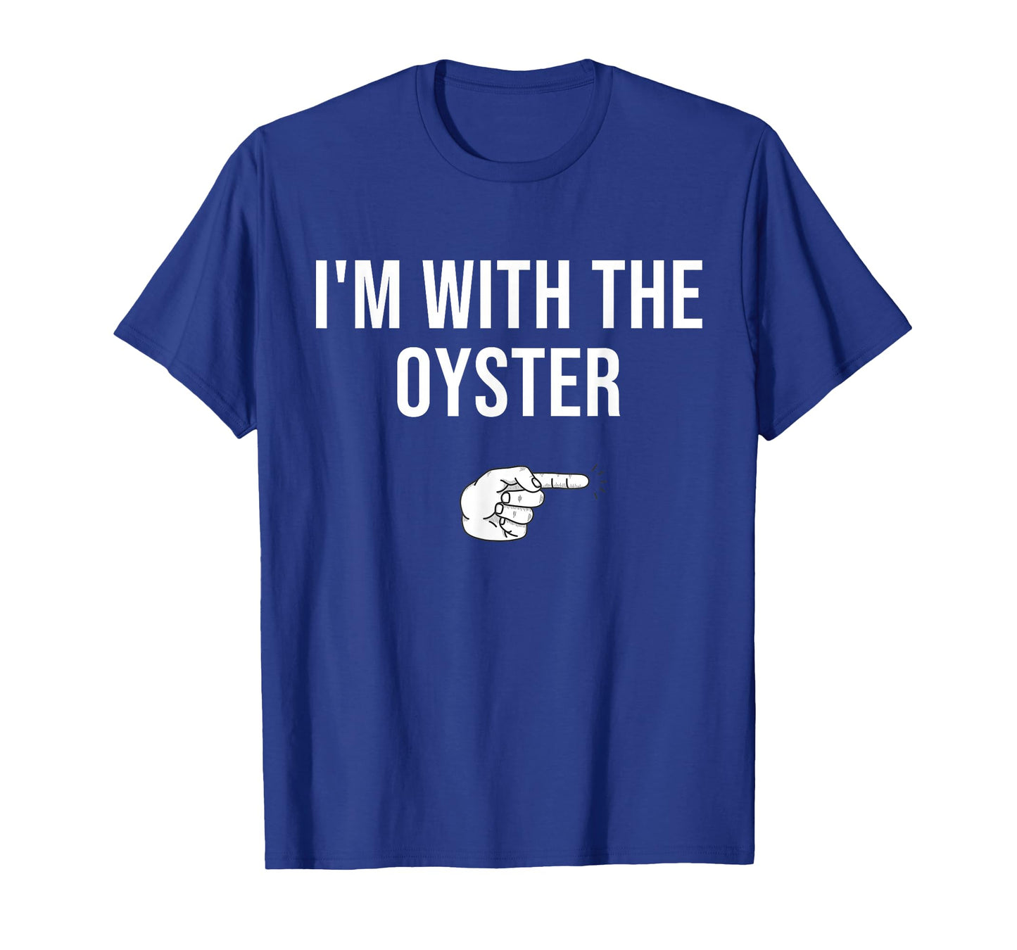 I'm With The Oyster Halloween Costume Party Matching Oyster T-Shirt