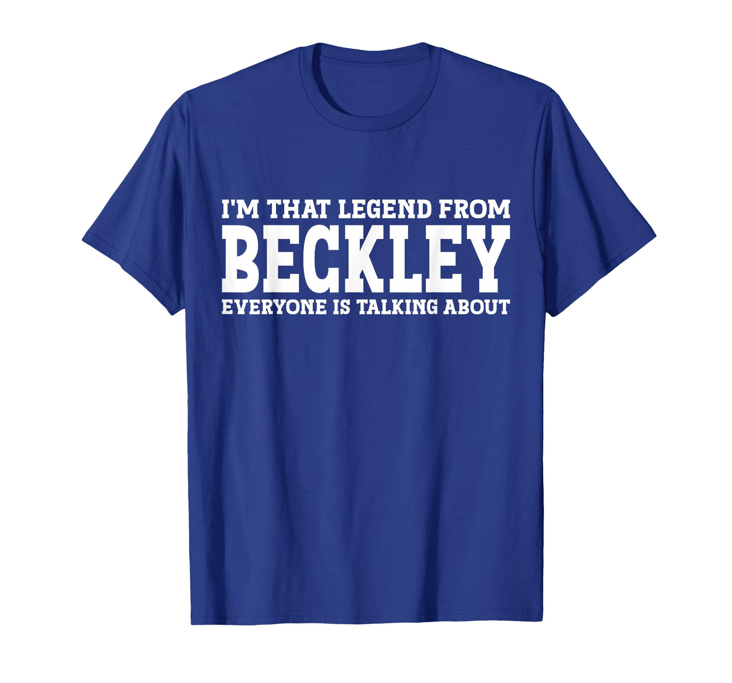 Beckley Hometown WV West Virginia Home Roots City Beckley T-Shirt