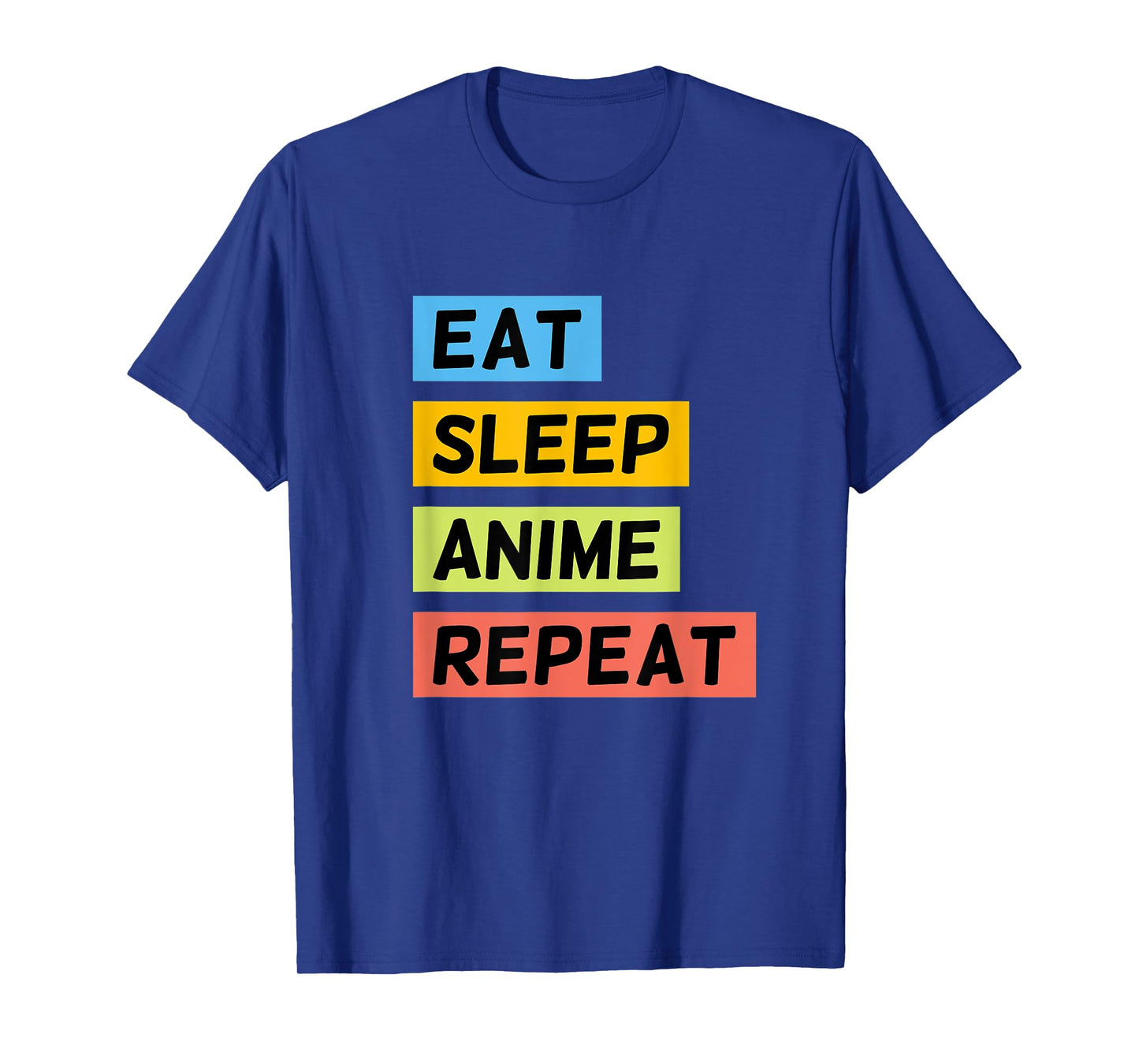 Eat Sleep Anime Repeat Funny Japanese Manga Japan Lover T-Shirt