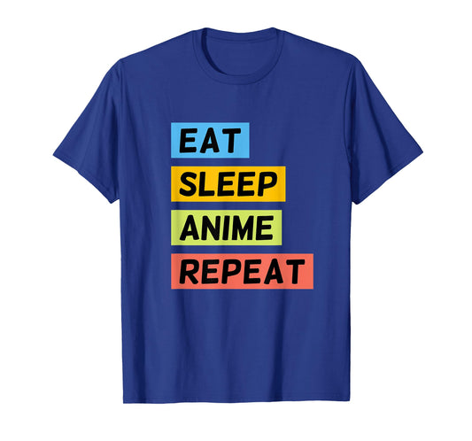 Eat Sleep Anime Repeat Funny Japanese Manga Japan Lover T-Shirt