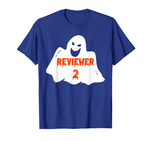 PhD Student Halloween Costume Reviewer 2 Dissertation Ghost T-Shirt