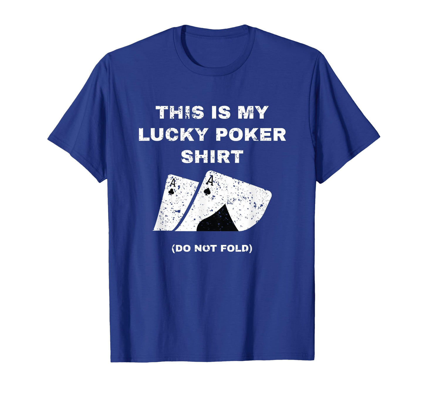 This Is My Lucky Poker Shirt Do Not Wash Gambling T-Shirt