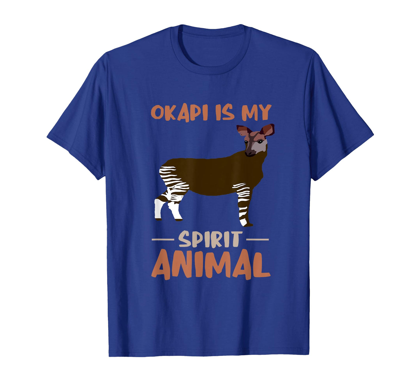 Okapi My Spirit Animal Okapis Okapi Lover Funny Okapi T-Shirt
