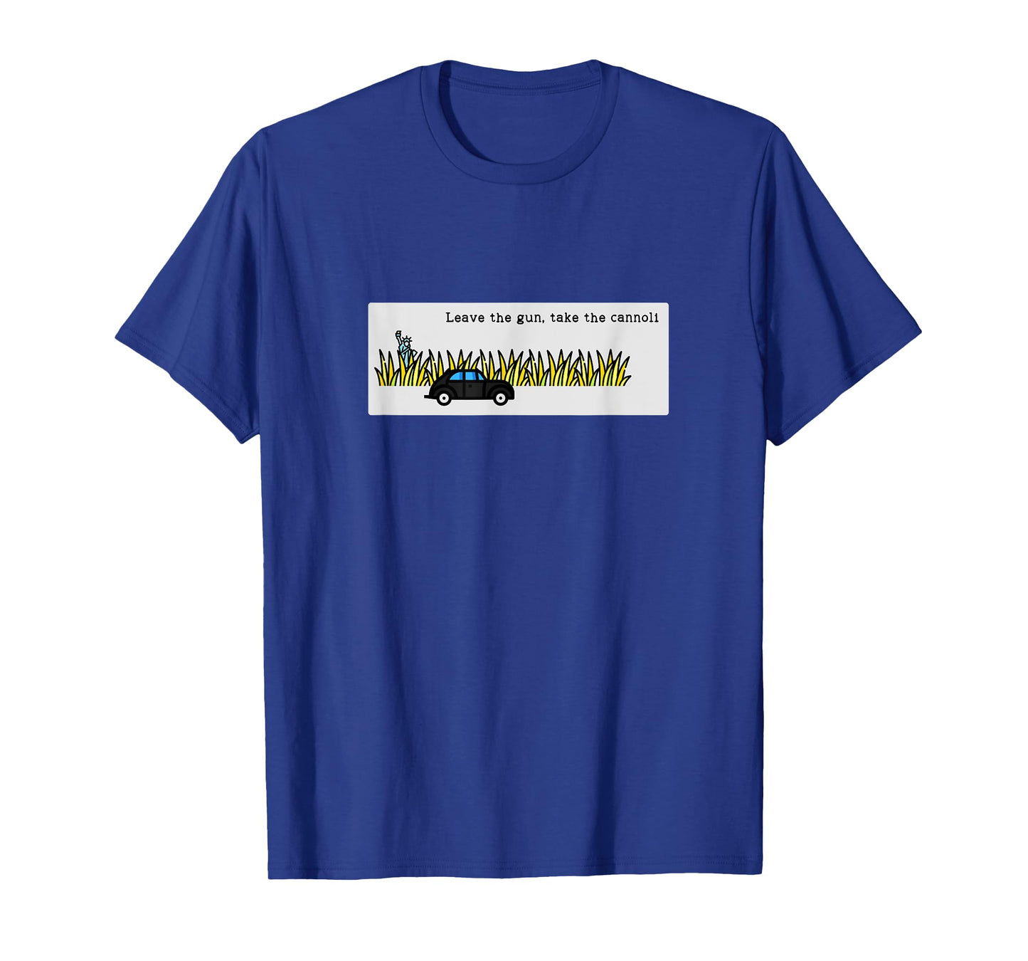 Leave the gun, take the cannoli T-Shirt