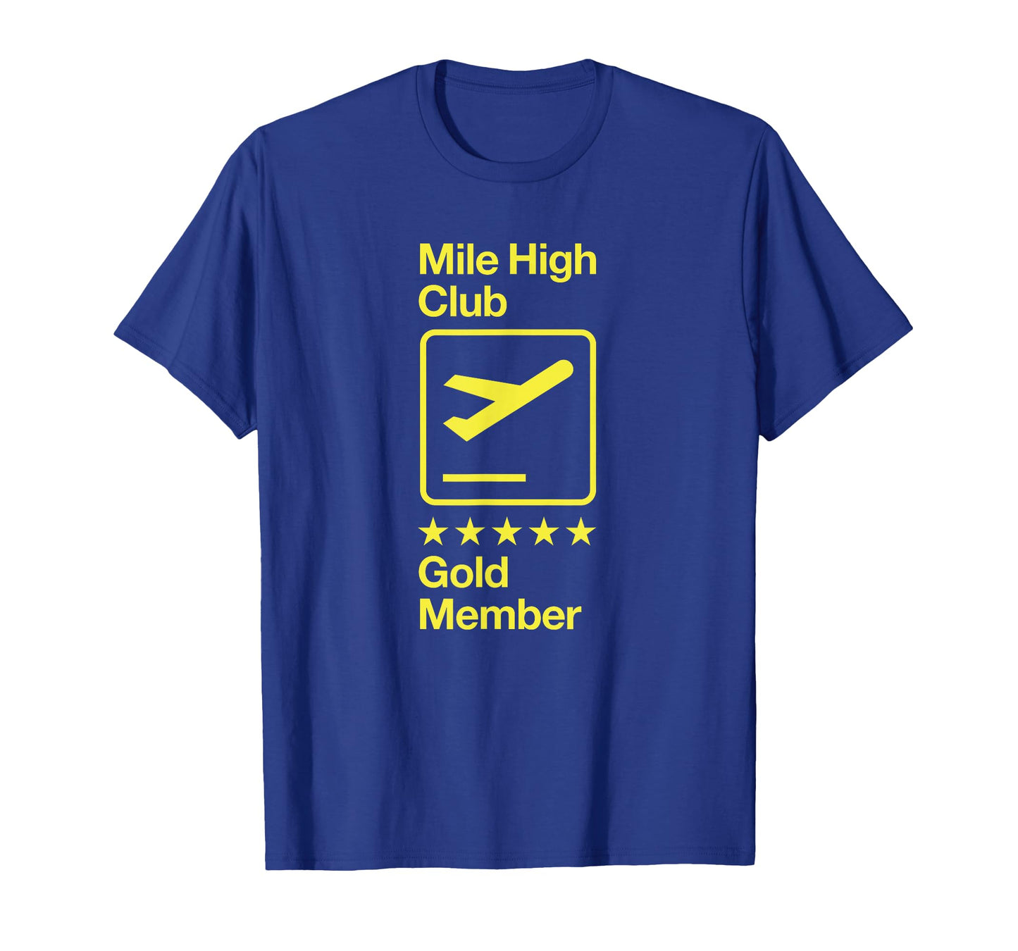 Mile High Club Gold Member T-Shirt
