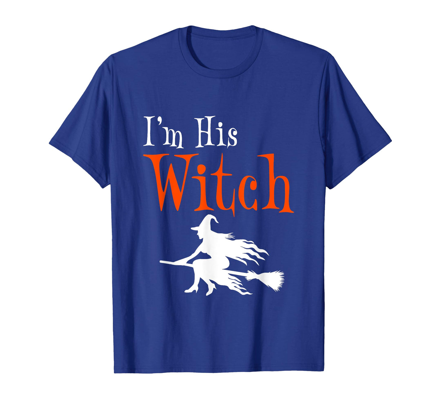 I'm His Witch Funny Matching Couple Halloween Costume T-Shirt
