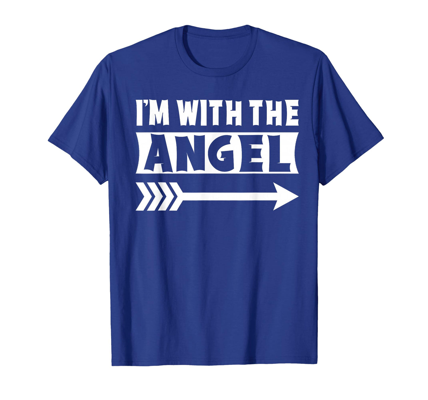 I'm With The Angel Halloween Costume Angel Halloween T-Shirt