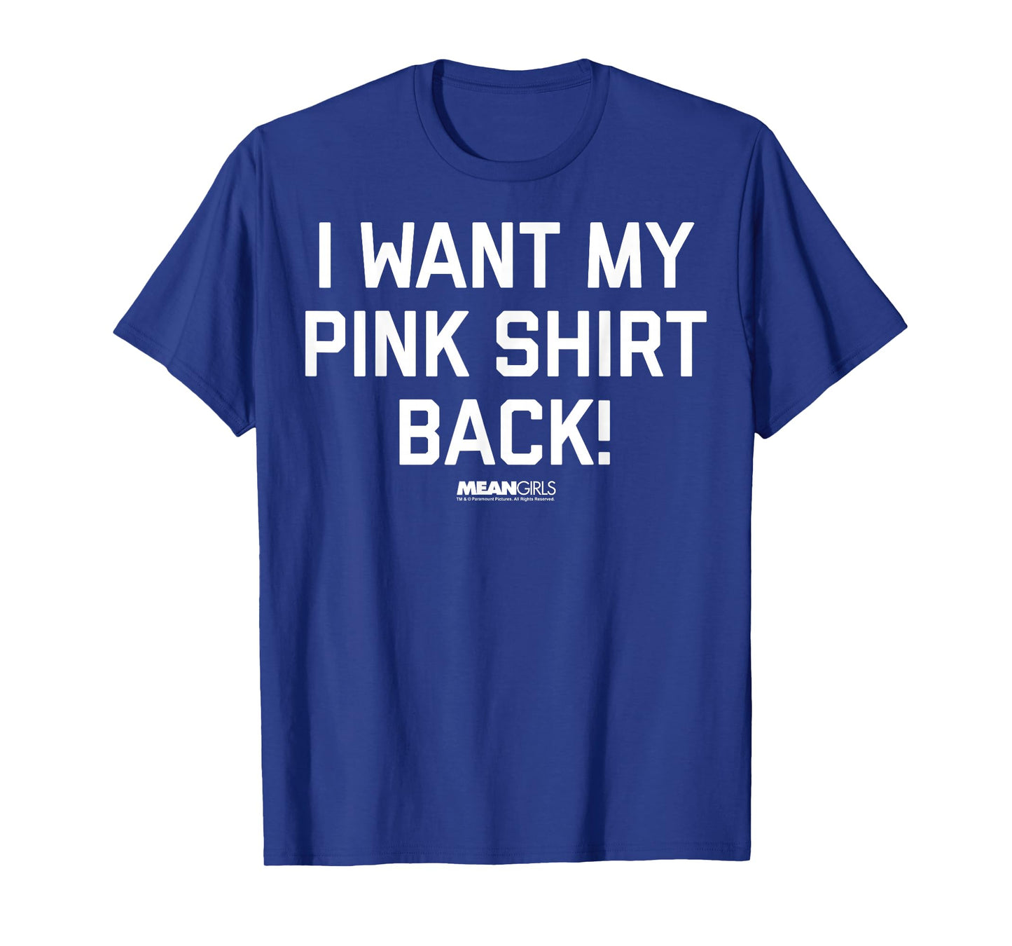 Mean Girls Bold I Want My Pink Shirt Back Graphic T-Shirt T-Shirt