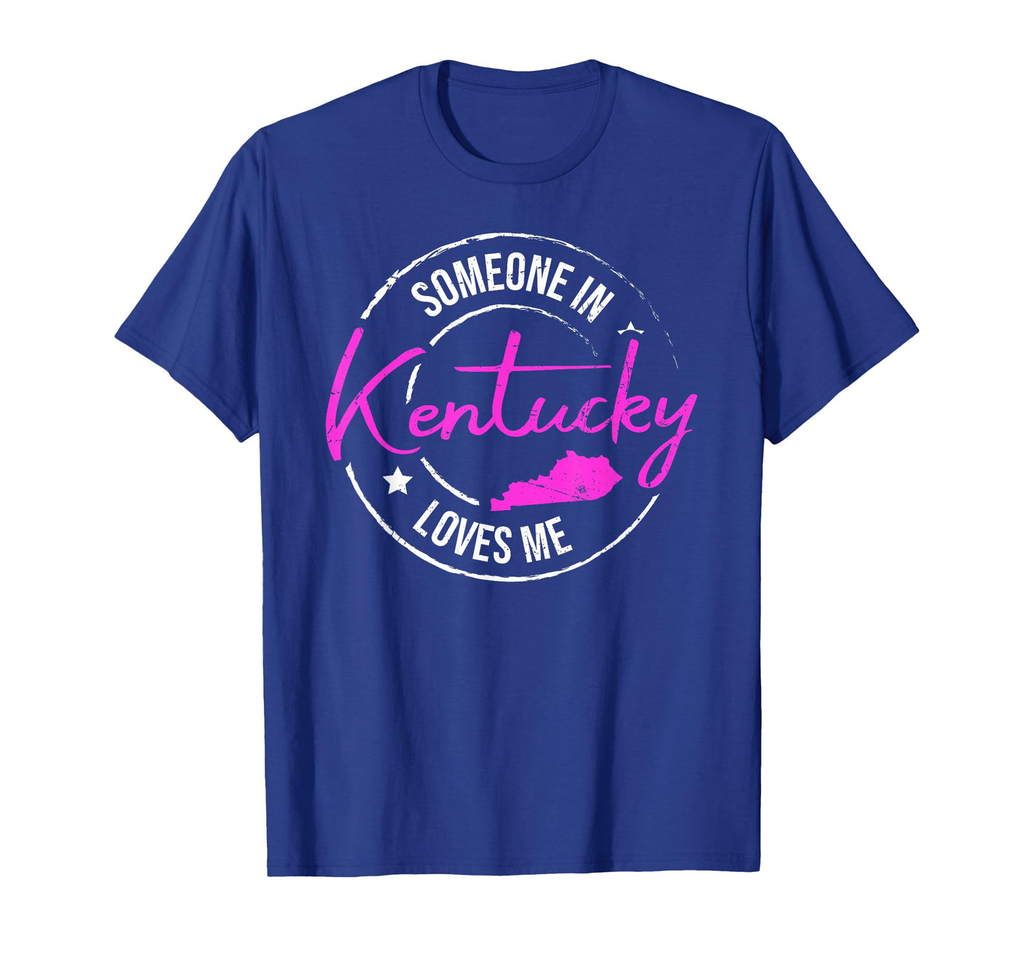 Someone in Kentucky Loves Me Kentucky T-Shirt