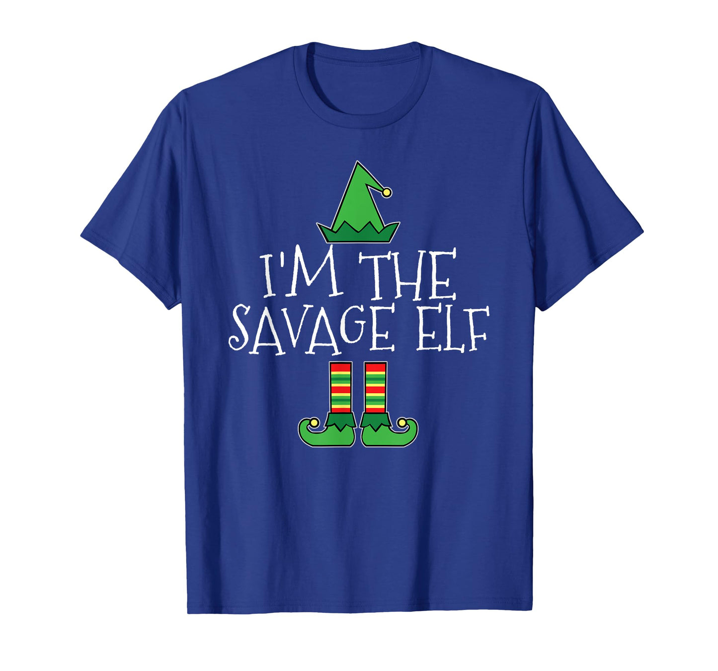 I'm The Savage Elf Matching Family Group Christmas T Shirt