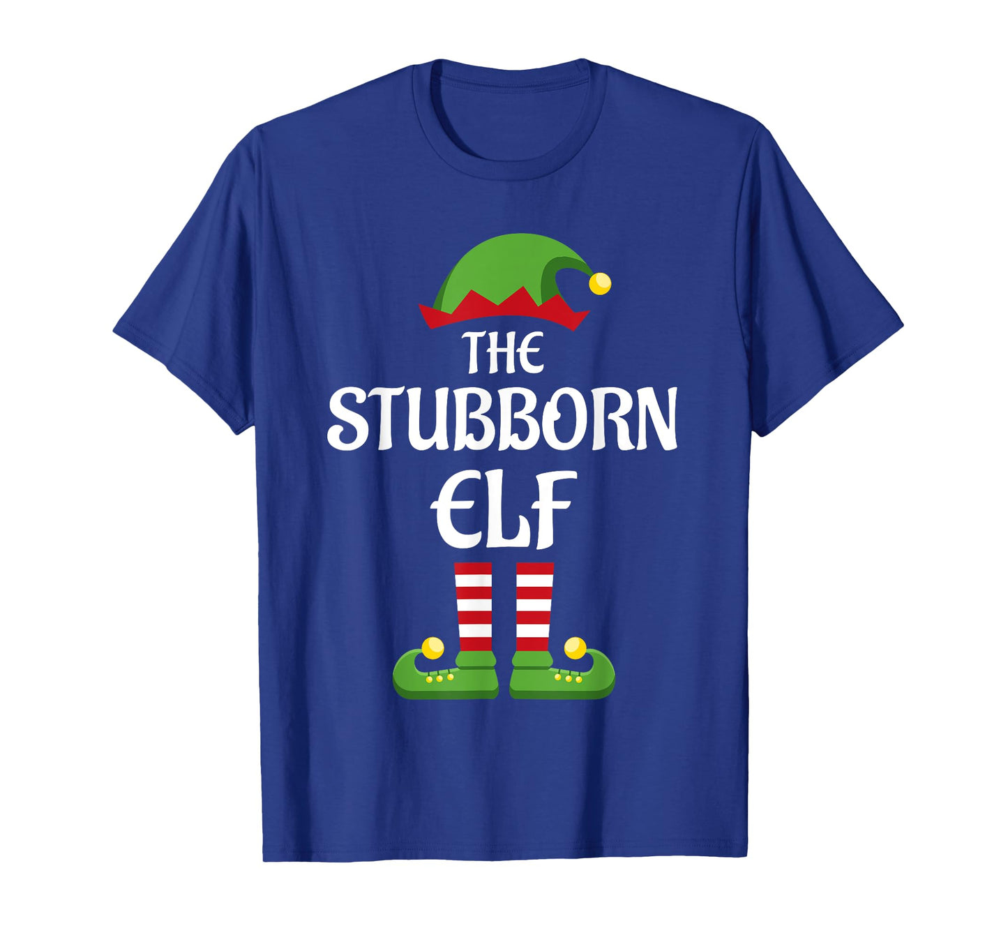 Stubborn Elf Family Matching Group Christmas T-Shirt