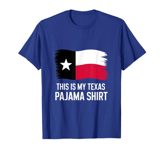 This is My Texas Pajama Shirt Lone Star State Shirt T-Shirt