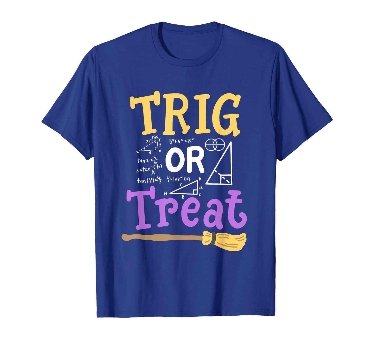 Halloween Math Teacher Trig Or Treat Student School College T-Shirt for Men Women Kids