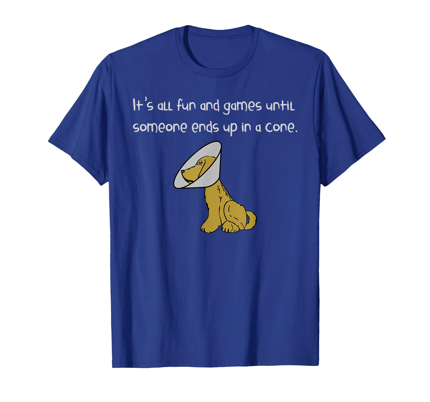 It's All Fun and Games Until Someone Ends Up in a Cone Shirt