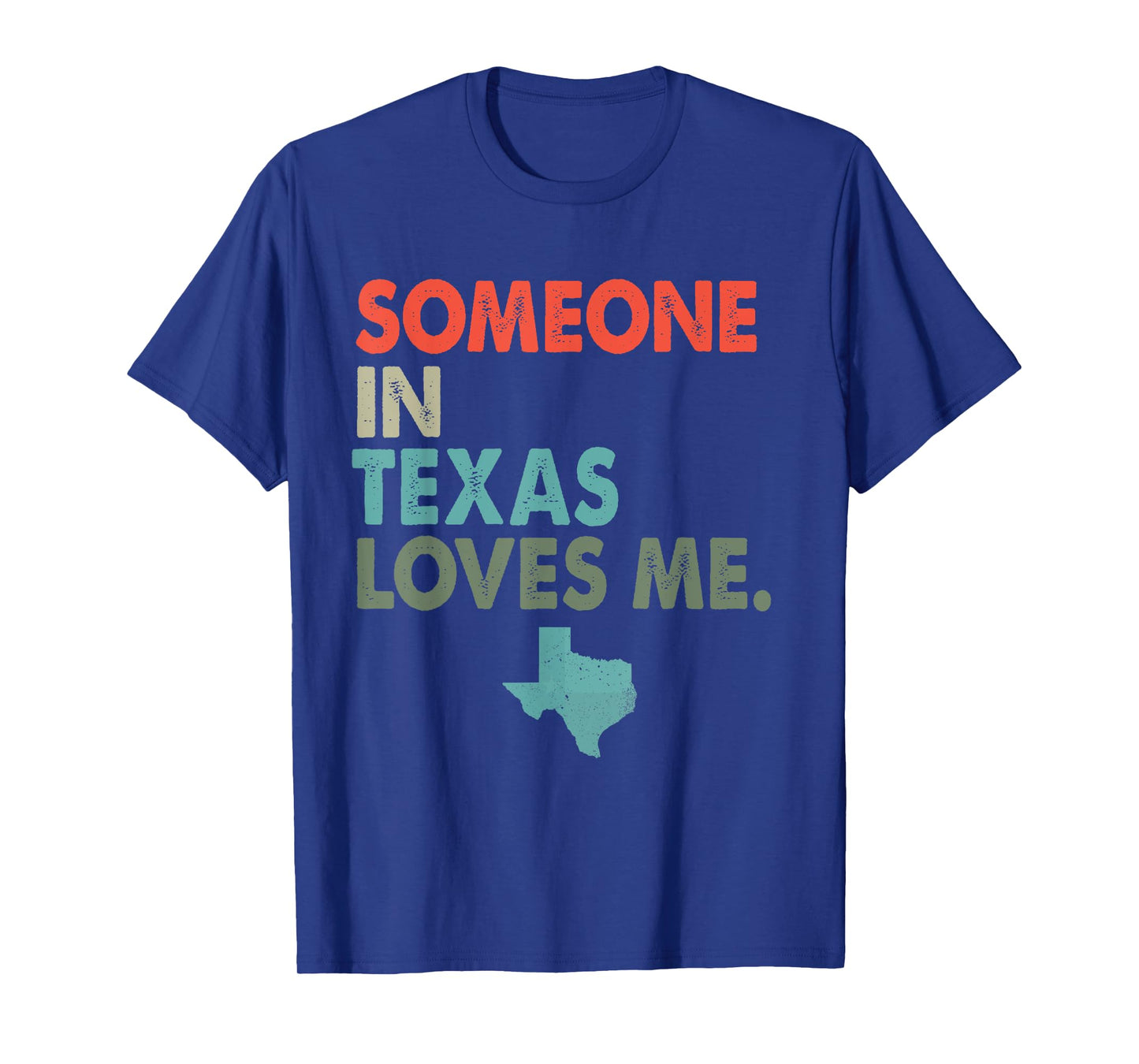 Someone In Texas Loves Me Retro Style US State T-Shirt