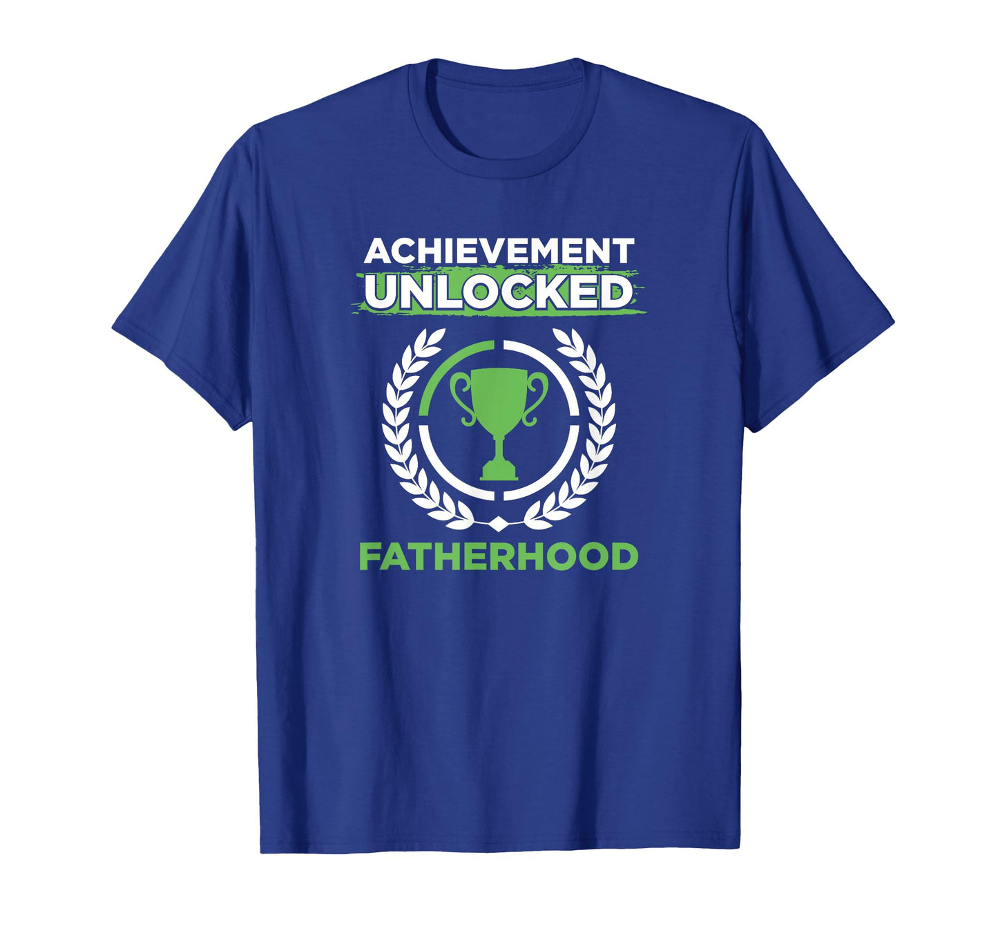 Achievement Unlocked Fatherhood Future Gamer Daddy Gift T-Shirt