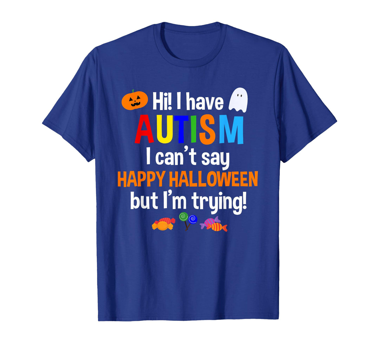 I Have Autism Halloween Shirt Boys Girls Autistic Children T-Shirt