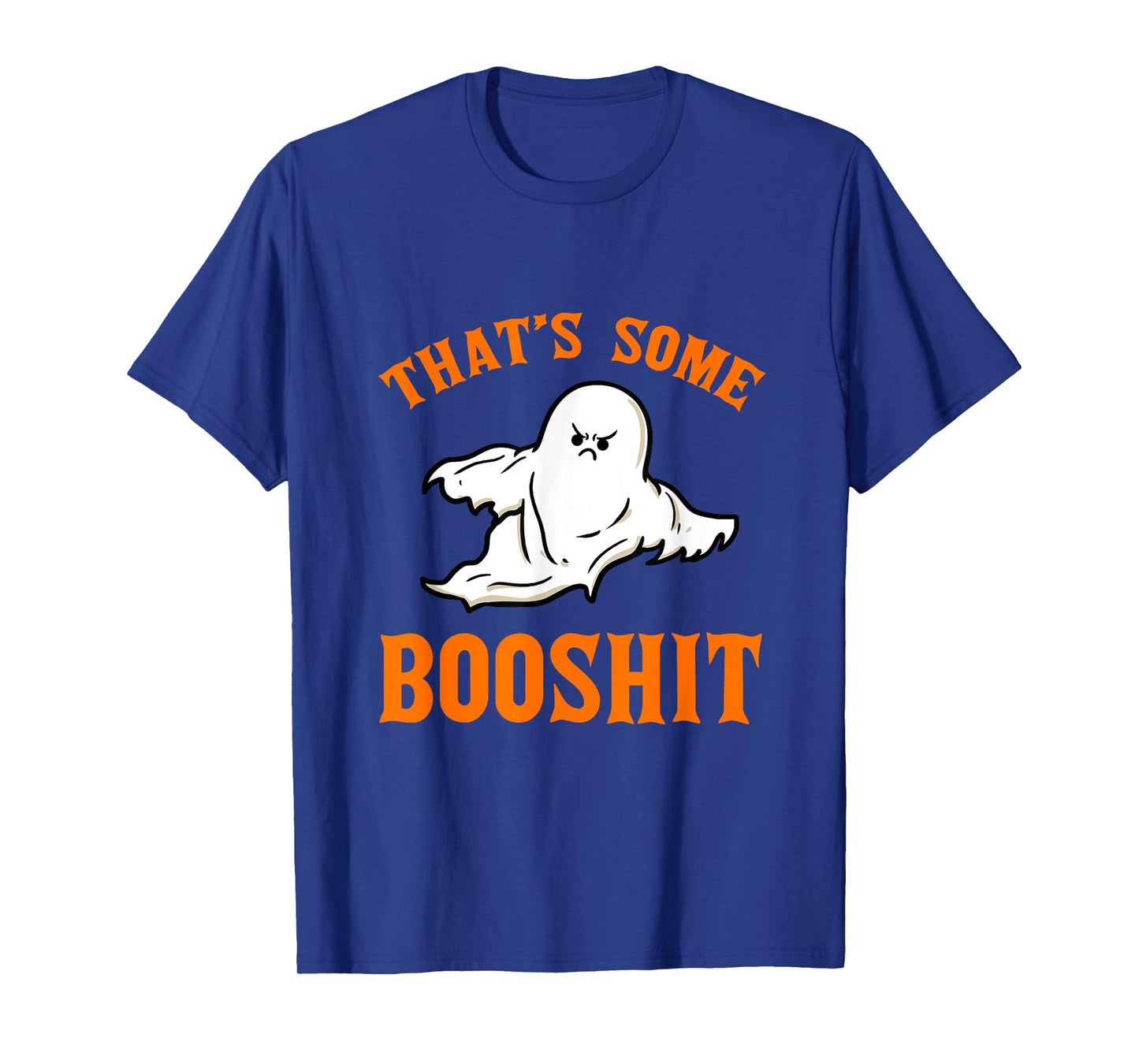 Ghost That Some Booshit, Funny Halloween Party Costume T-Shirt