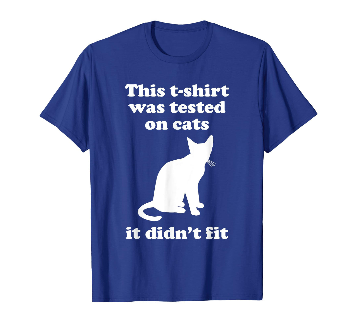 Funny Cat Gift for Men Women Boys or Girls Sarcastic T-Shirt