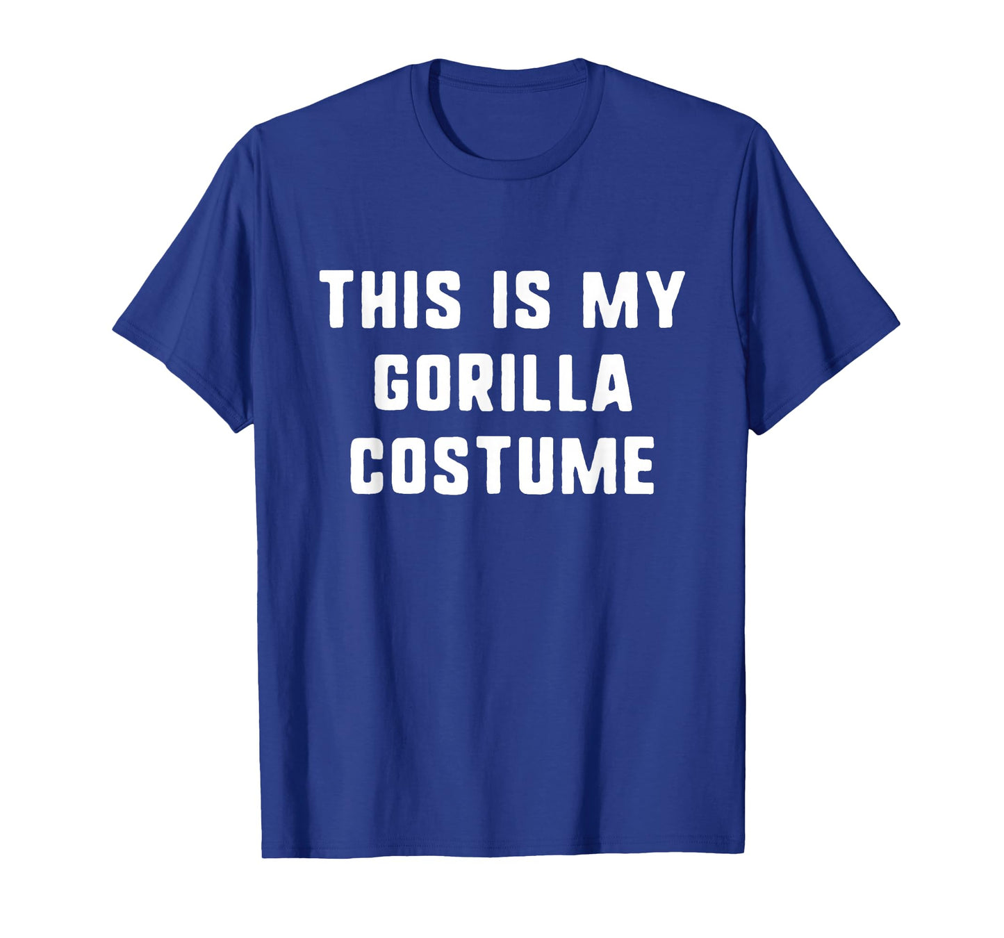 This is My Gorilla Costume Halloween Funny Easy Kids Adult T-Shirt