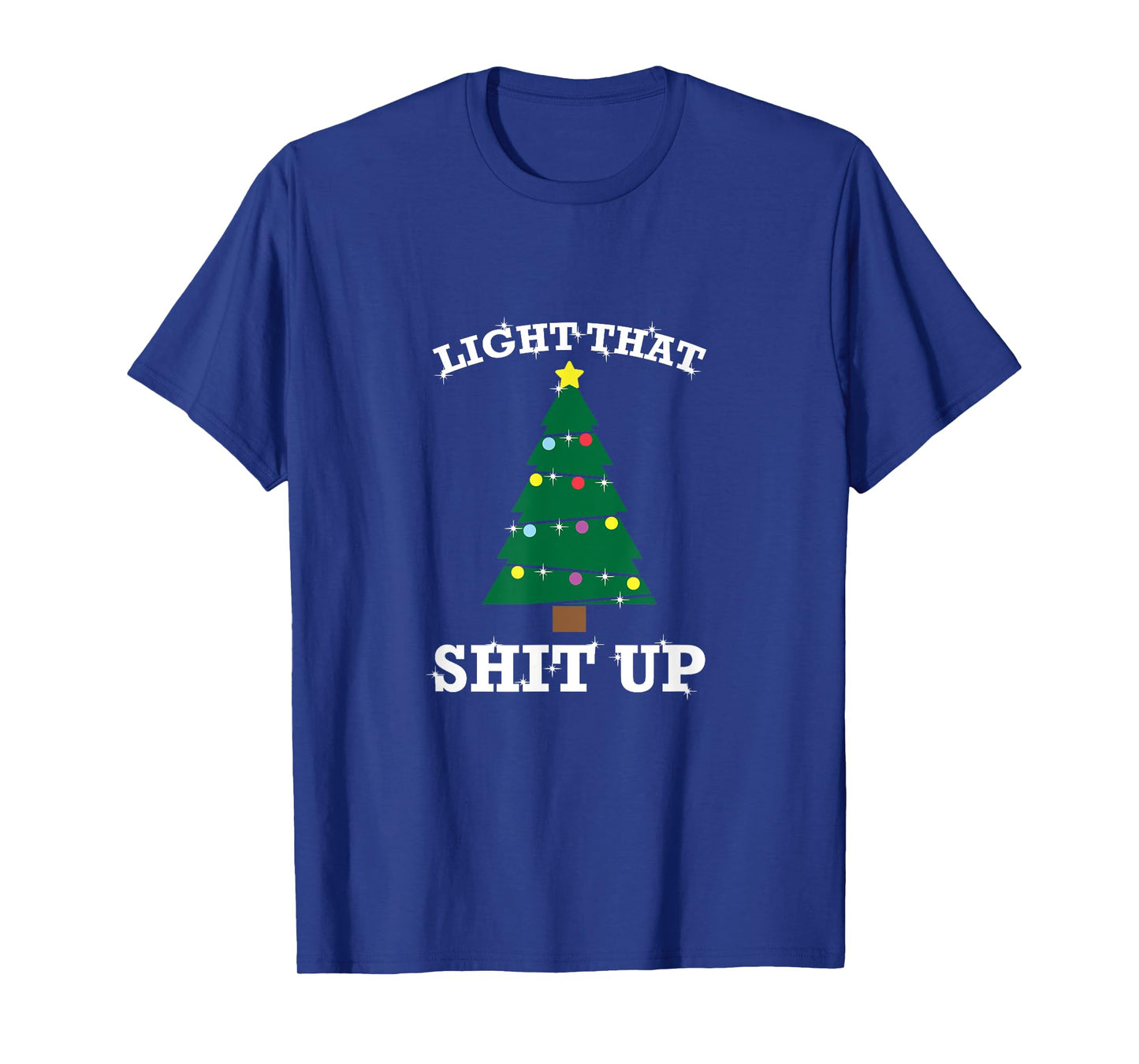 Funny Christmas Pajama Tree Light That Shit Up T-Shirt