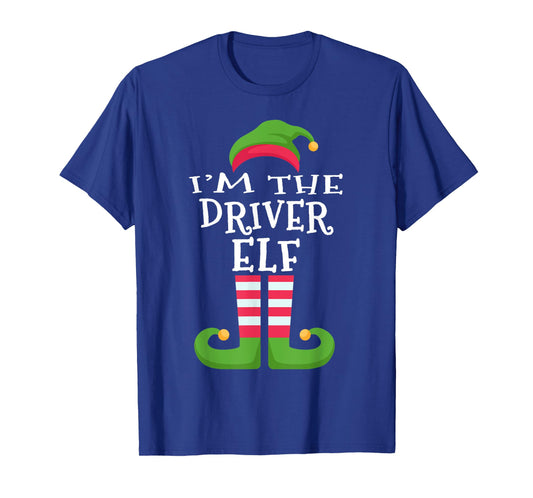 I'm The DRIVER Elf T-Shirt Family Matching Christmas T-Shirt