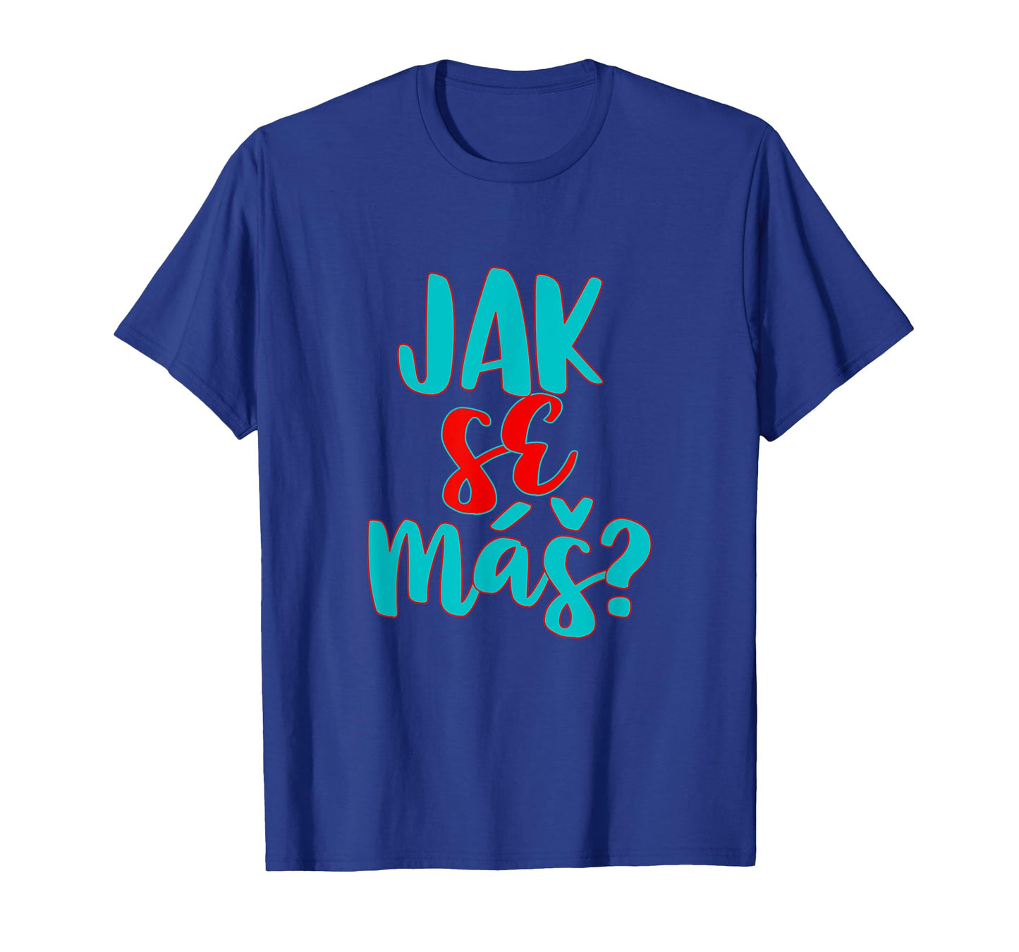 Czech Republic Texan Texas Pride Jak Se Mas T-Shirt