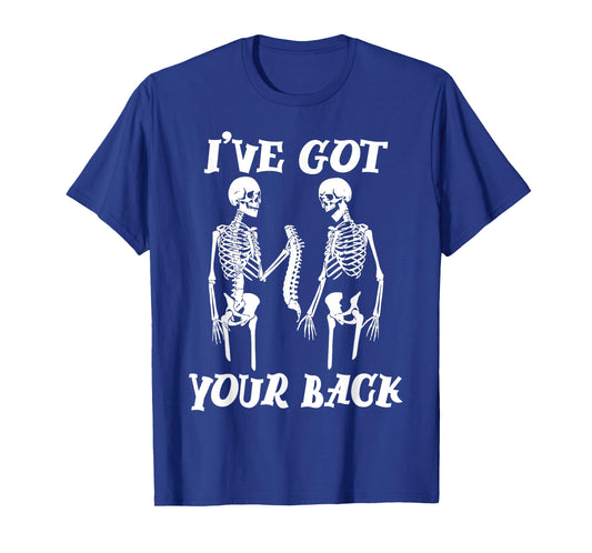 I've Got Your Back Halloween Skeleton Skull Men and Women T-Shirt