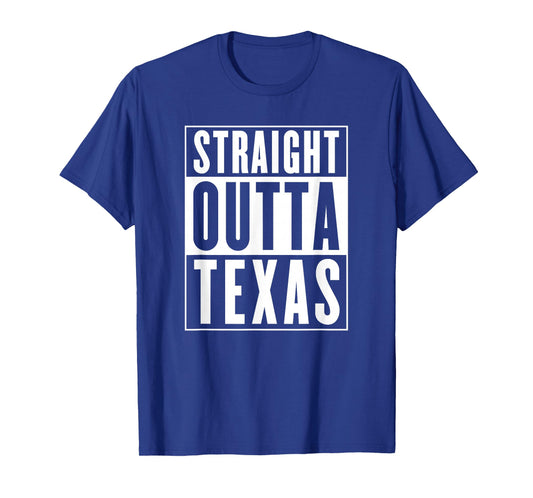 Straight Outta Texas T-Shirt