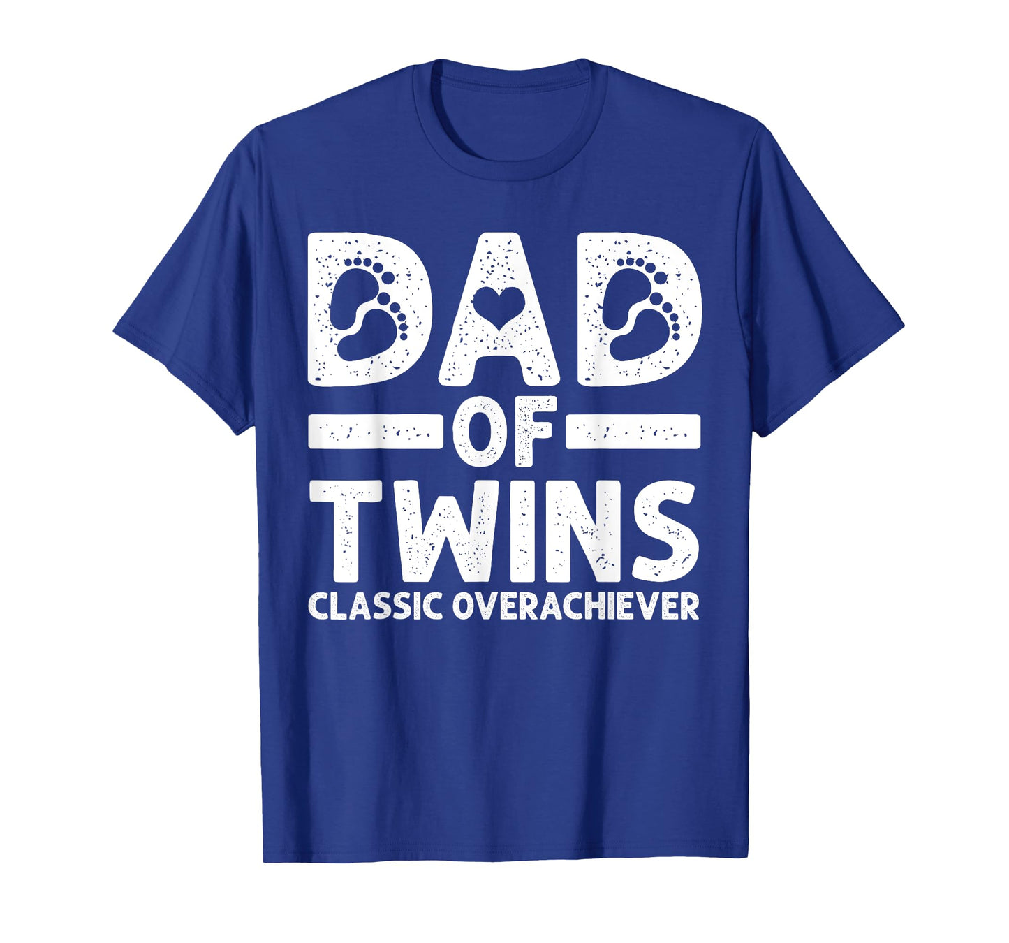 Funny Dad of Twins Classic Overachiever Cool Twin Dad Gift T-Shirt