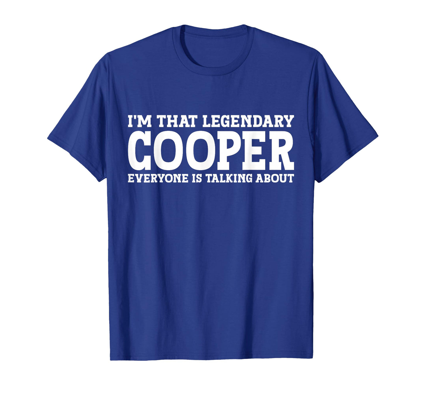 Cooper Personal Name Funny Cooper T-Shirt