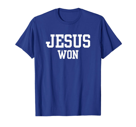 Christian, Jesus Won T-Shirt