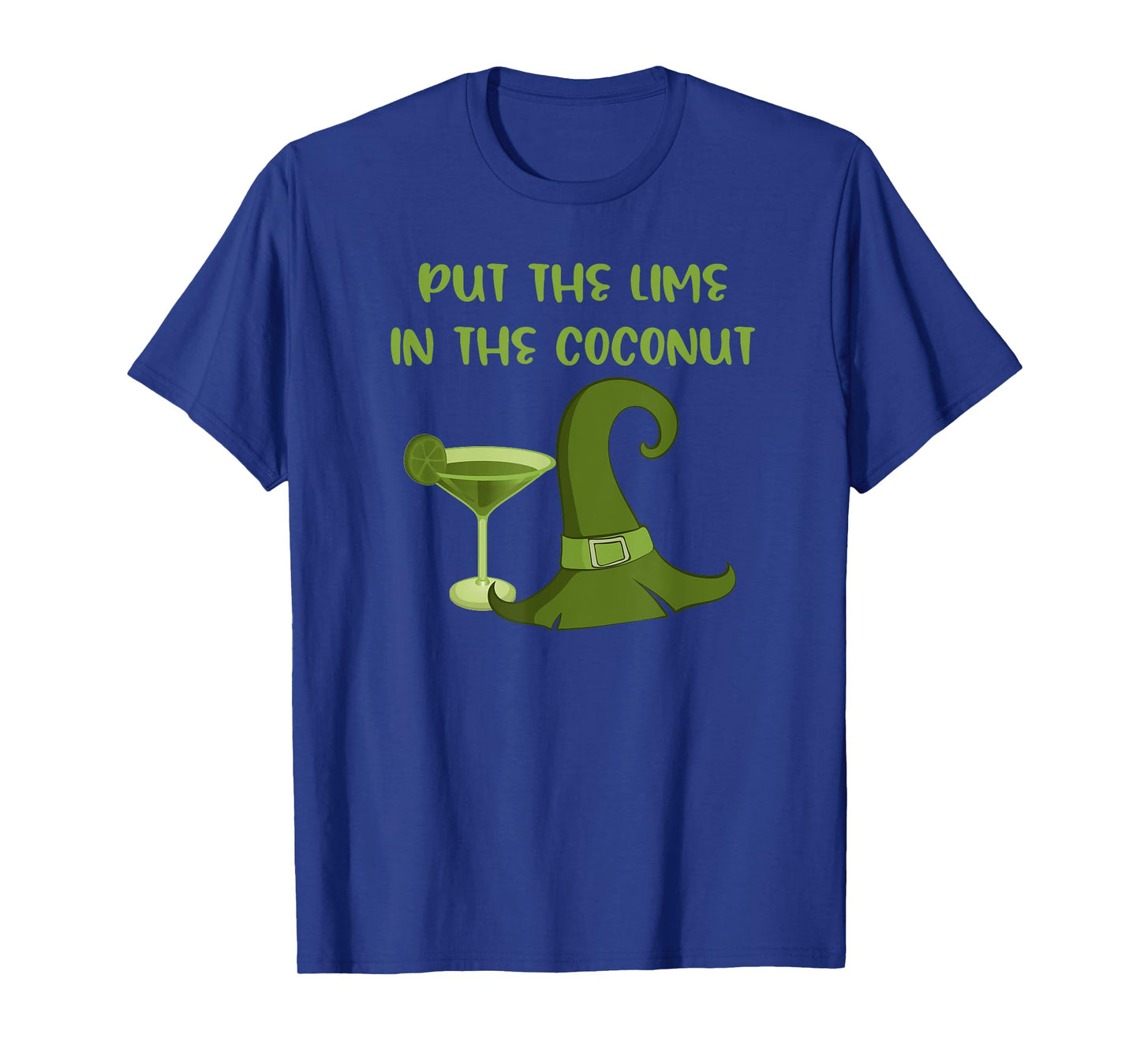 Put the Lime in the Coconut Funny Cheeky Witch T-Shirt