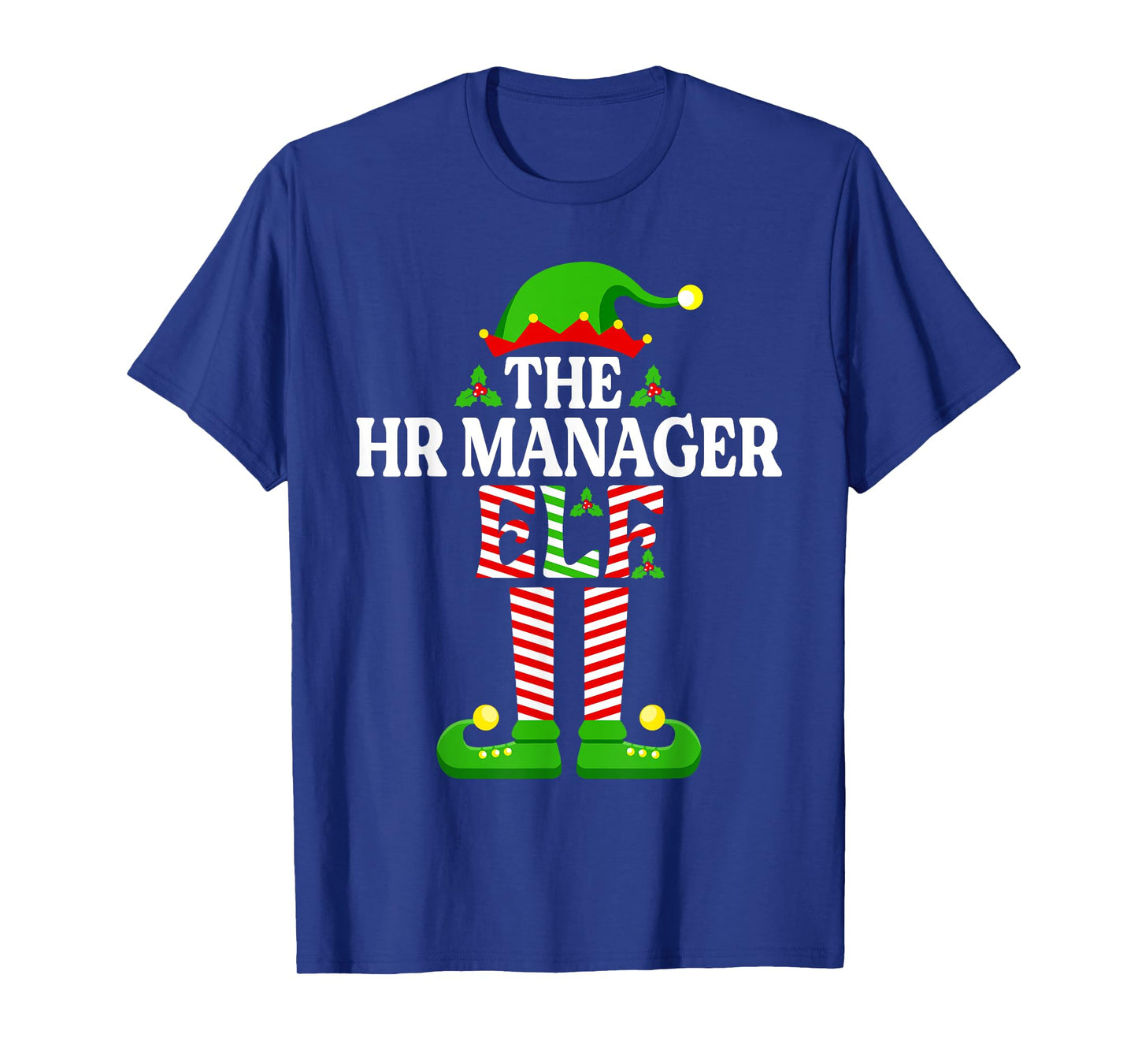 The HR Manager Elf Shirt Funny Christmas Family Matching T-Shirt
