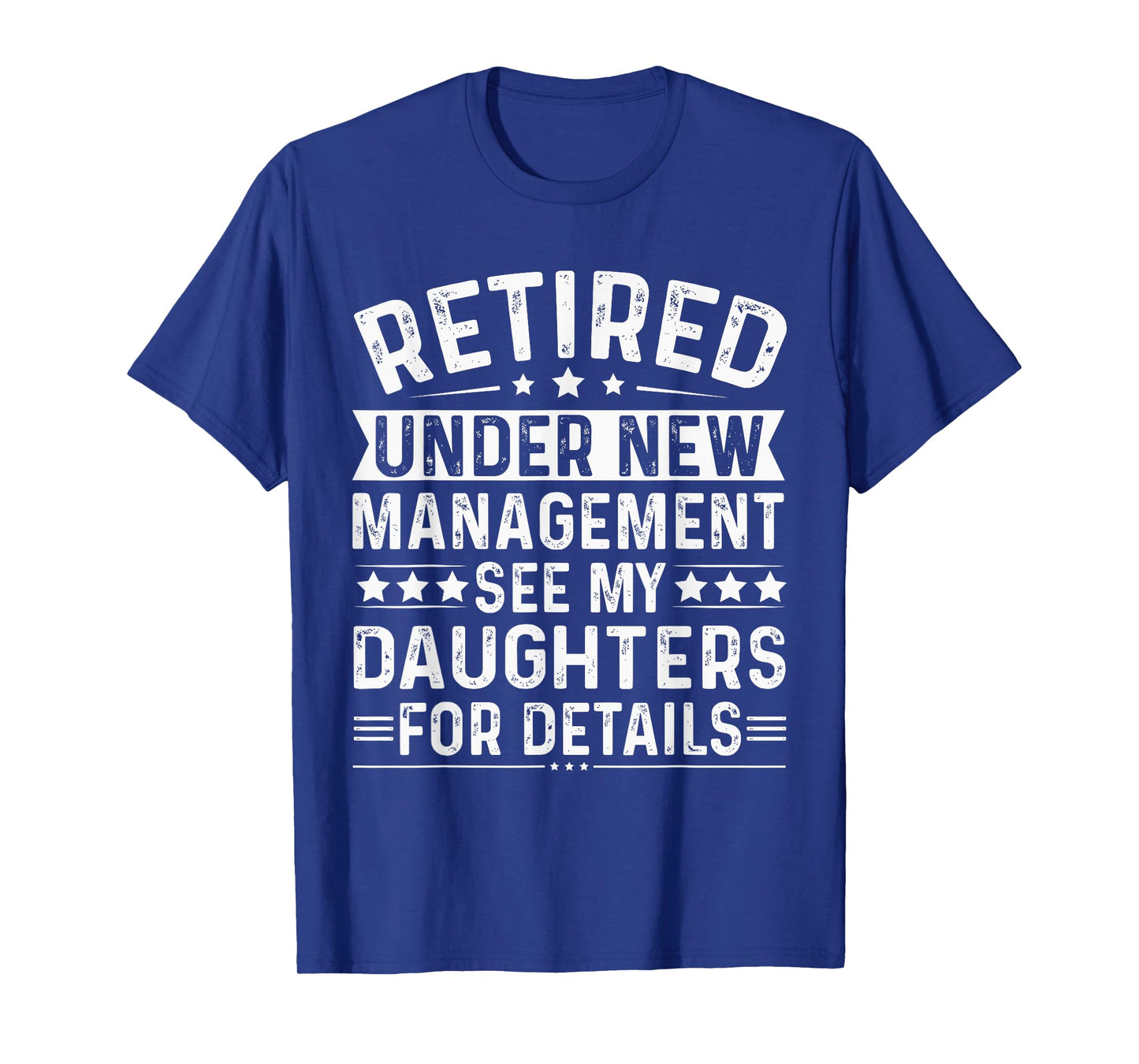 Retired under new management, See my daughters for details T-Shirt