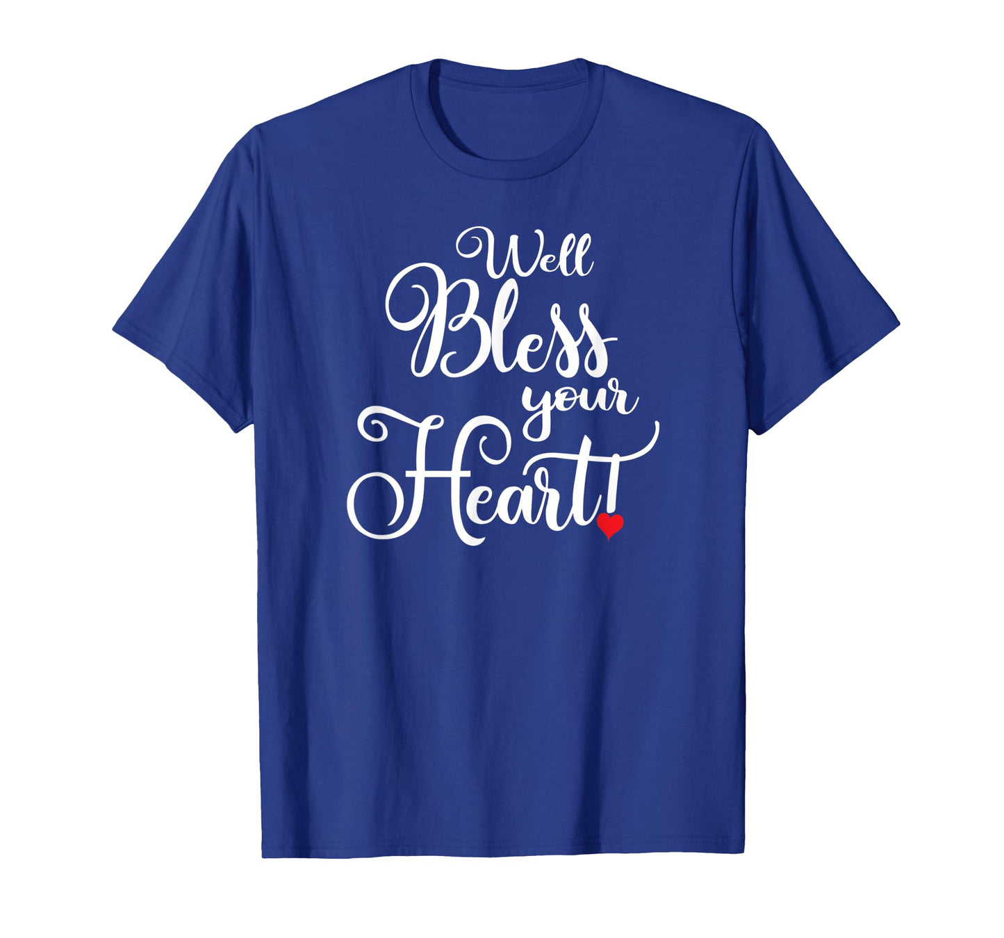 Well Bless Your Heart Shirt Cute Southern Charm Gift