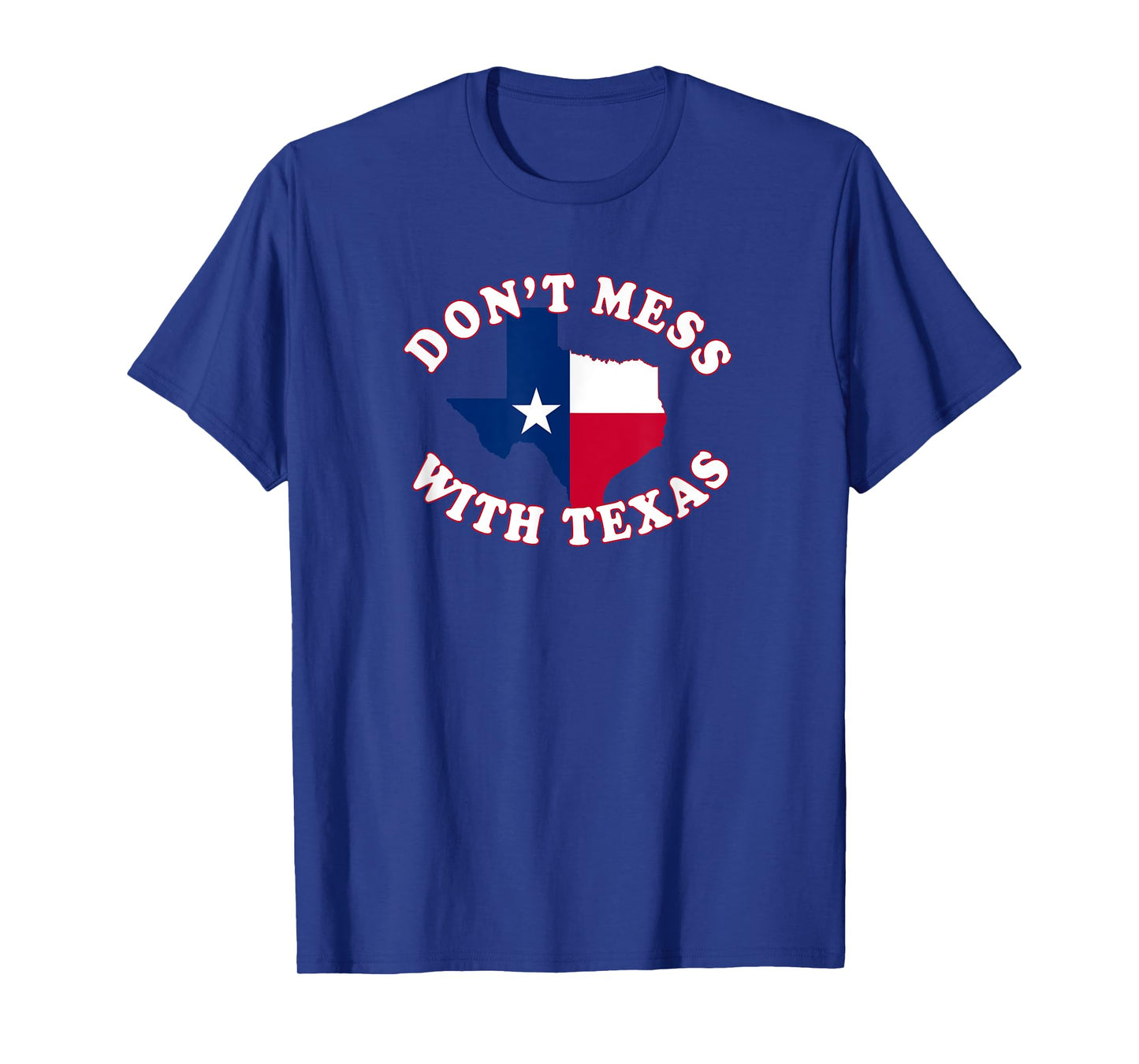 Don't Mess with State Outline and Flag Texas T-Shirt