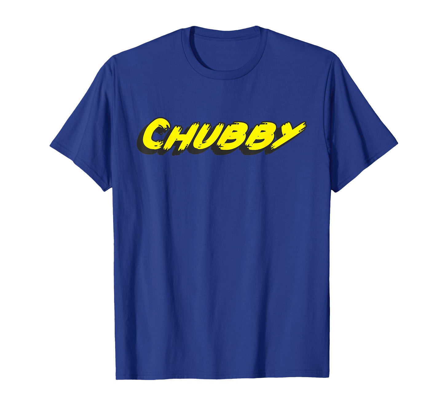 Chubby | Chub Feeling good about Being Bigger T-Shirt
