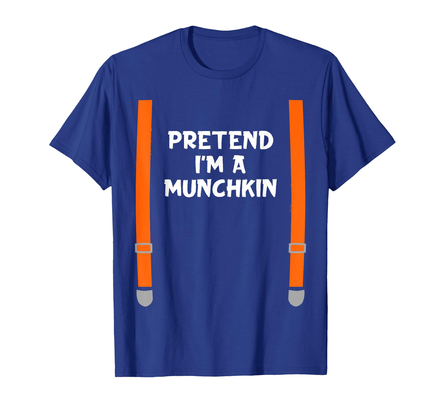 Pretend I'm Munchkins Funny Lazy Halloween Party Costume T-Shirt