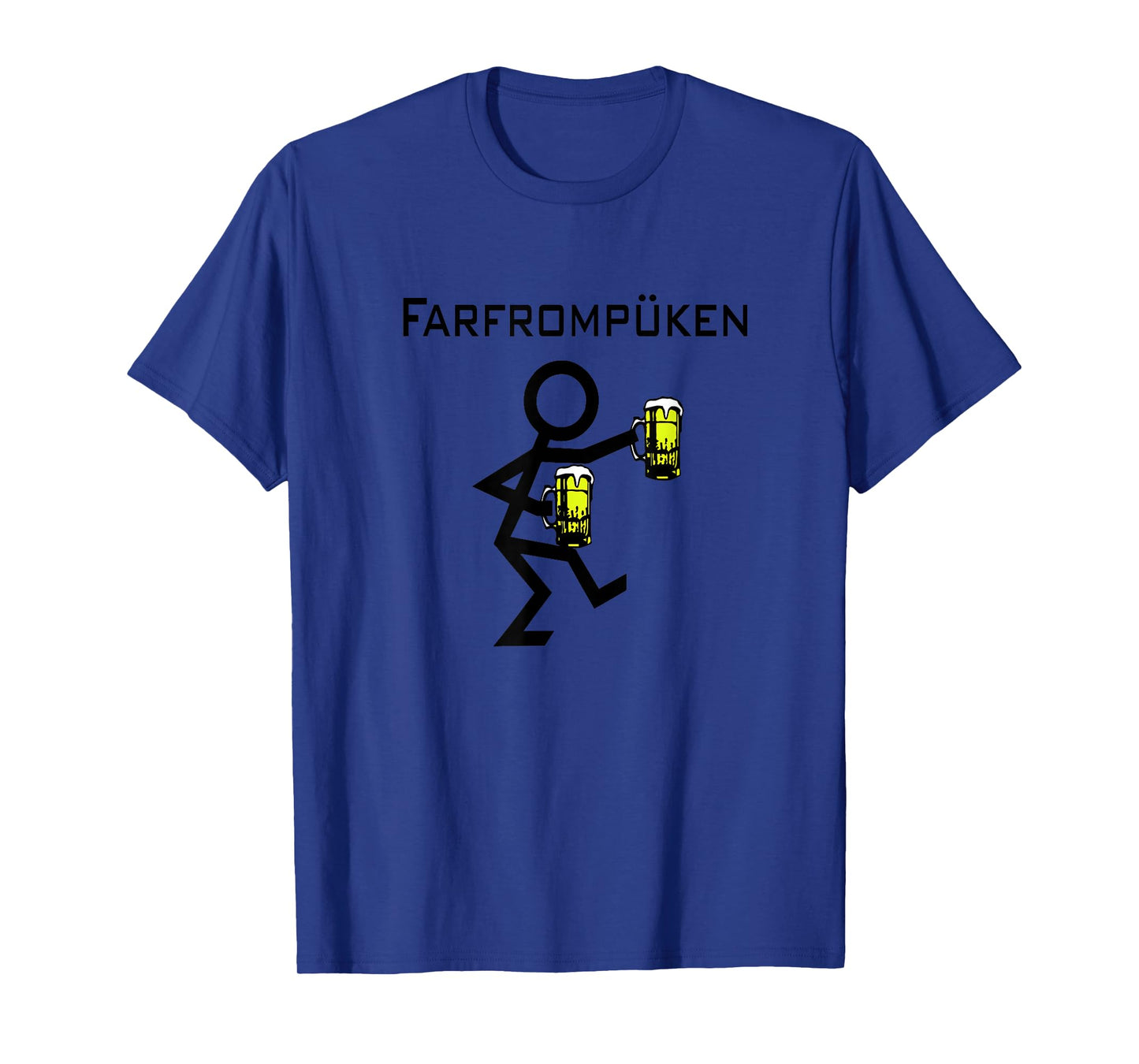 Farfrompuken | Funny German Drinking T-Shirt