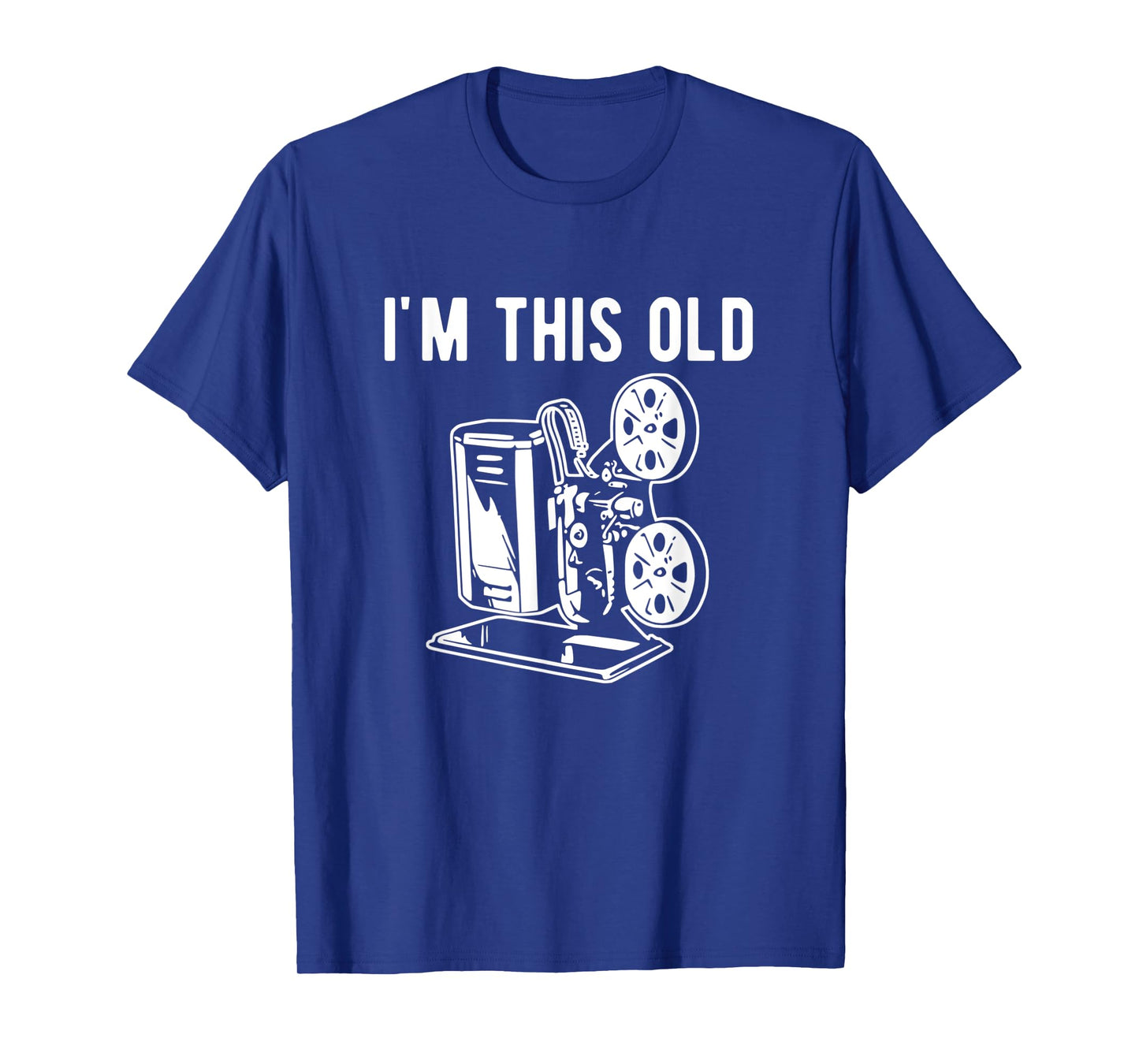 I'm this old - vintage home movie projector T-Shirt
